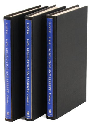 Law, Legislation and Liberty: A New Statement of the Liberal Principles of Justice and Political Economy. Volume 1: Rules and Order. Volume 2: The Mirage of Social Justice. Volume 3: The Political Order of a Free People.