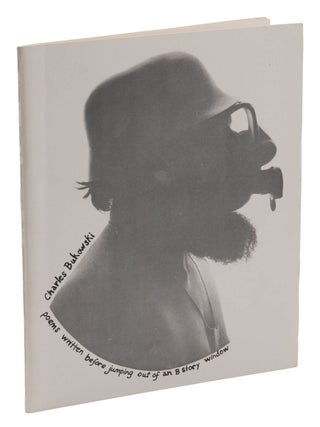 Item #140947508 Poems Written Before Jumping Out of an 8 Story Window. Charles Bukowski
