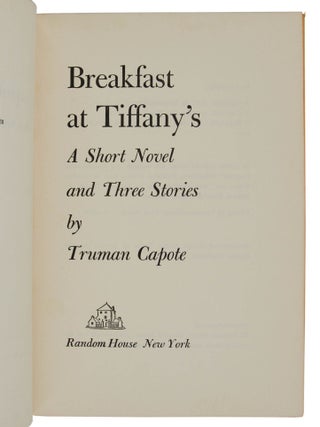 Breakfast at Tiffany's: A Short Novel and Three Stories