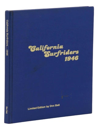 California Surfriders 1946: A Scrapbook of Surfriding and Beach Stuff