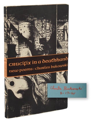 Item #140947657 Crucifix in a Deathhand: New Poems 1963 - 65. Charles Bukowski, Noel Rockmore