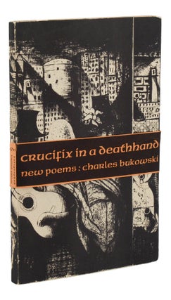 Crucifix in a Deathhand: New Poems 1963 - 65