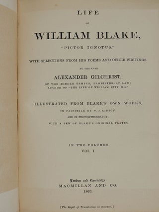 Life of William Blake, "Pictor Ignotus." With Selections from his Poems and Other Writings.