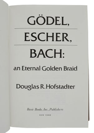 Godel, Escher, Bach: An Eternal Golden Braid
