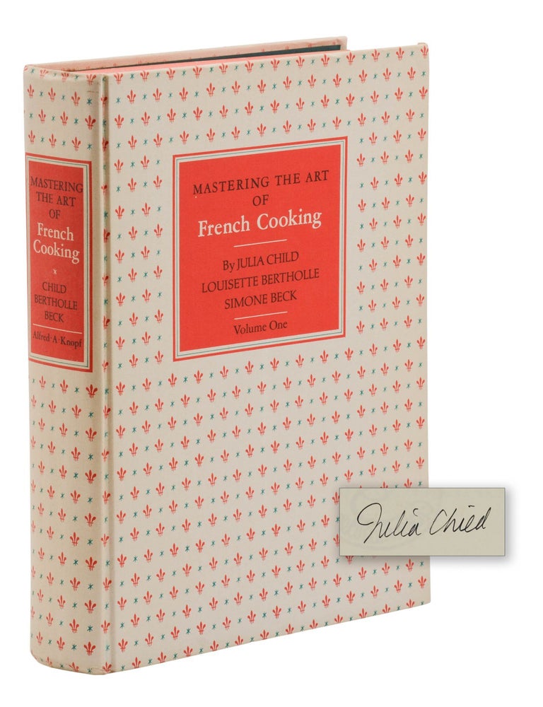 Item #140947718 Mastering the Art of French Cooking. Volume I. Julia Child, Louisette Bertholle, Simone Beck.