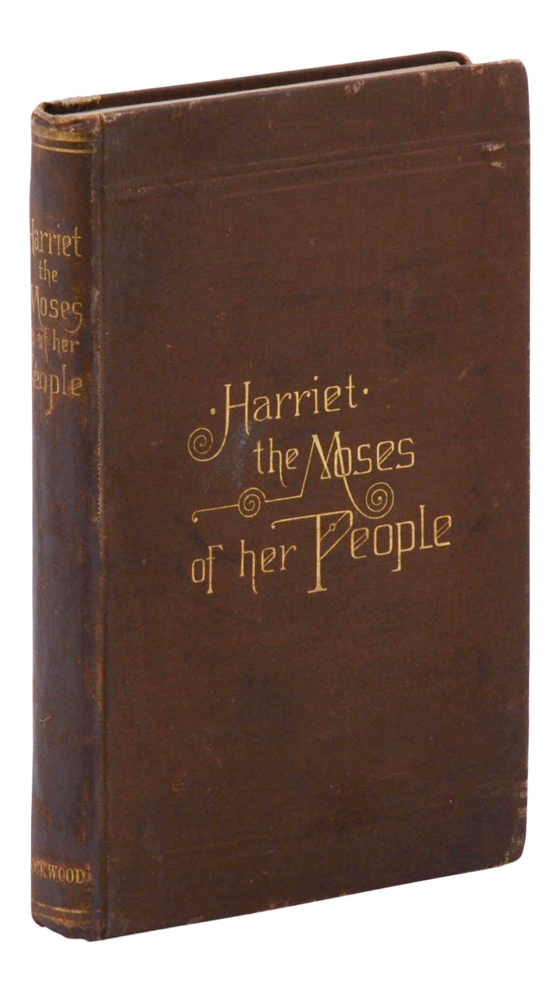 Harriet the Moses of Her People | Sarah H. Bradford, Harriet