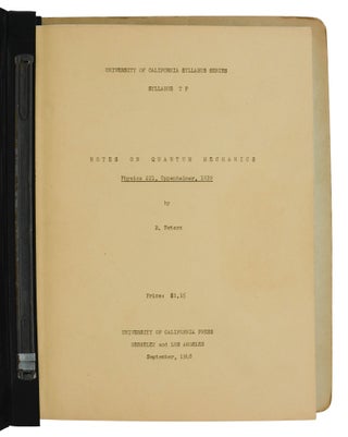 Textbook and Notes from Oppenheimer's Physics 221 Class