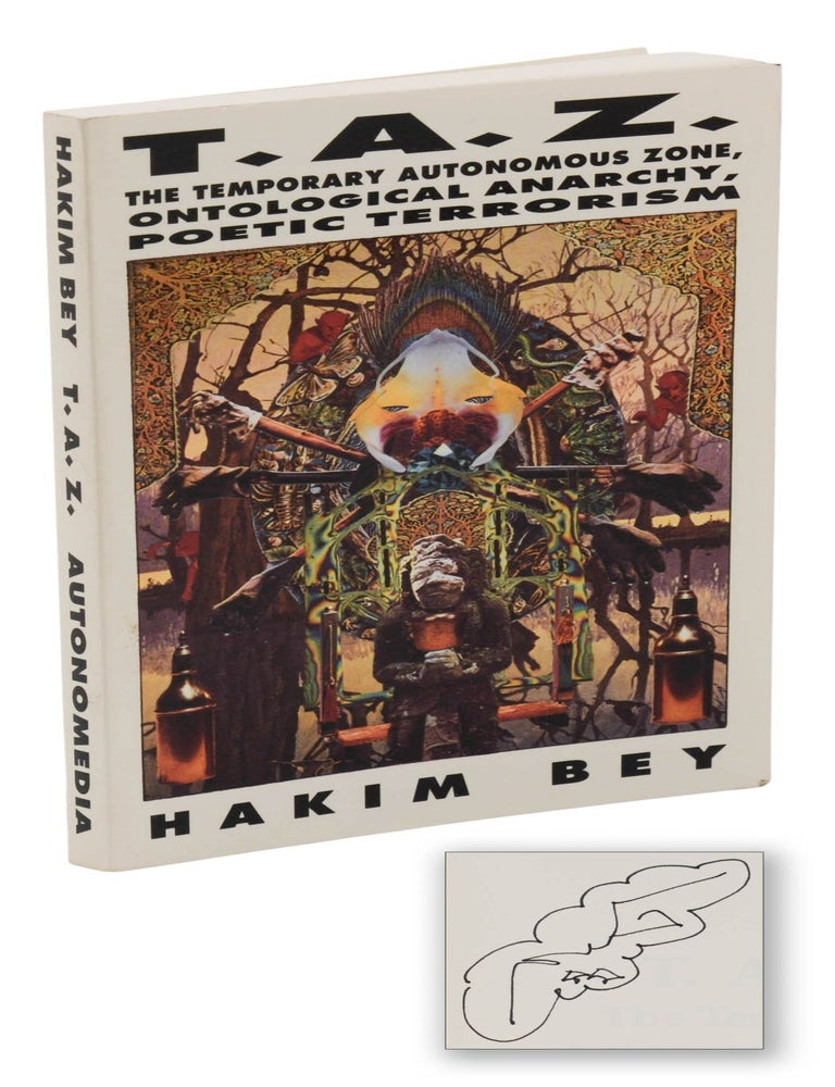Item #140947932 T.A.Z.: The Temporary Autonomous Zone, Ontological Anarchy, Poetic Terrorism. Hakim Bey, Peter Lamborn Wilson.