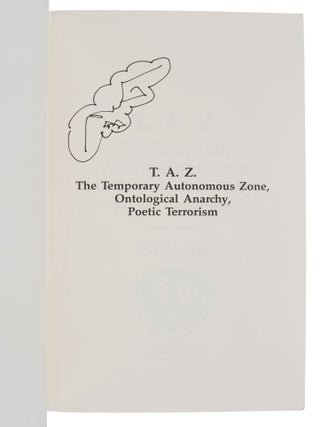 T.A.Z.: The Temporary Autonomous Zone, Ontological Anarchy, Poetic Terrorism