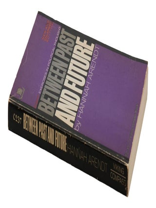 Between Past and Future: Eight Exercises in Political Thought