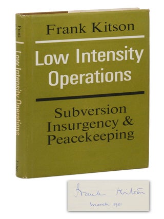 Item #140947973 Low Intensity Operations: Subversion, Insurgency & Peacekeeping. Frank Kitson