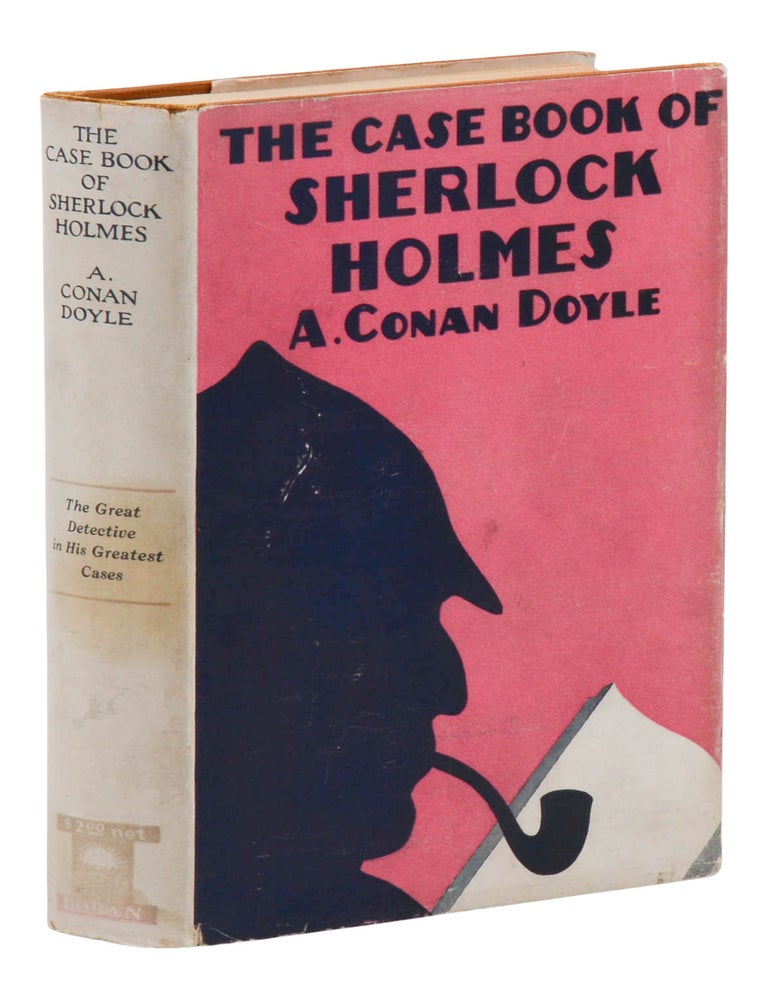 Item #140948005 The Case Book of Sherlock Holmes. Arthur Conan Doyle.