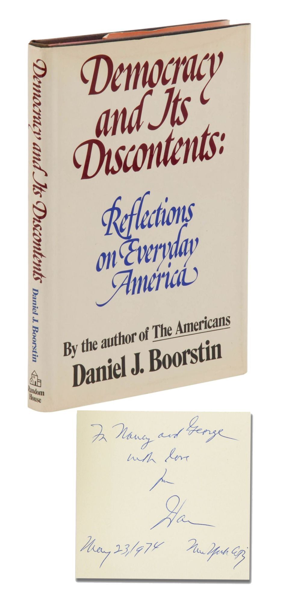 Democracy and Its Discontents: Reflections on Everyday America