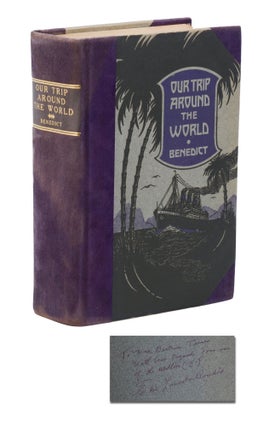 Item #140948152 Our Trip Around the World. Elsie Lincoln Benedict, Ralph Paine Benedict