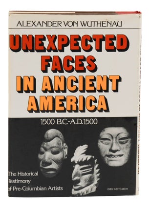 Unexpected Faces in Ancient America, 1500 B.C. -A.D. 1500: The Historical Testimony of Pre-Columbian Artists