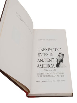 Unexpected Faces in Ancient America, 1500 B.C. -A.D. 1500: The Historical Testimony of Pre-Columbian Artists