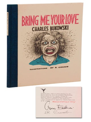 Item #140948245 Bring Me Your Love. Charles Bukowski, R. Crumb, Illustrations