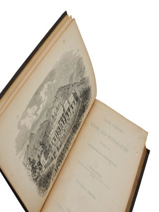 Grape Culture, Wines, and Wine-Making. With Notes upon Agriculture and Horticulture