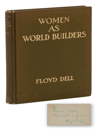 Item #140948552 Women as World Builders: Studies in Modern Feminism. Floyd Dell