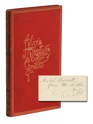 Item #140948576 Alice's Adventures Under Ground. Being a Facsimile of the Original Ms. Book...