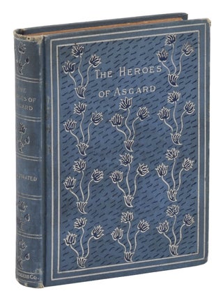 The Heroes of Asgard: Tales from Scandinavian Mythology (T.S. Eliot's copy)