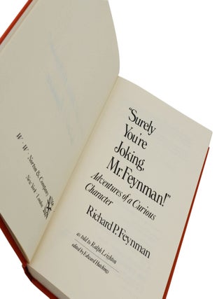 Surely You're Joking, Mr. Feynman!: Adventures of a Curious Character