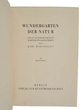 Wundergarten der Natur. Neue Bilddokumente schöner Pflanzenformen.
