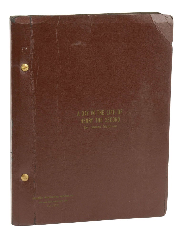 Item #140948681 A Day in the Life of Henry the Second (Early mimeograph typescript of the play The Lion in Winter). James Goldman.