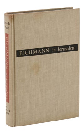 Eichmann in Jerusalem: A Report on the Banality of Evil