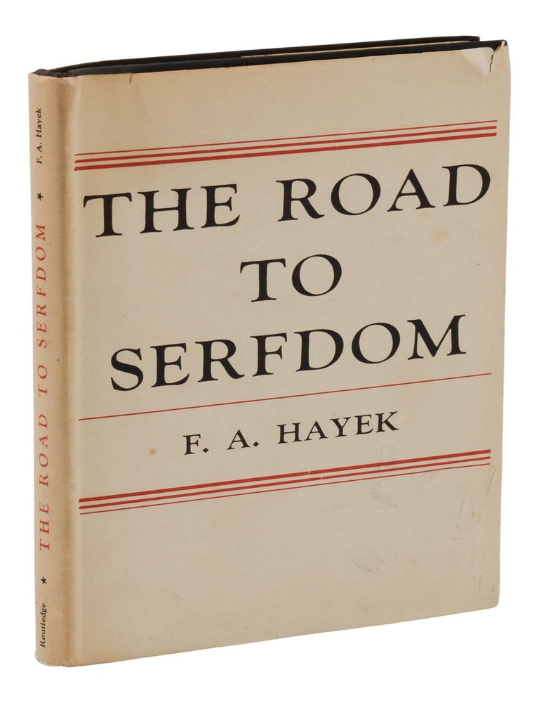 Item #140948713 The Road to Serfdom. F. A. Hayek.