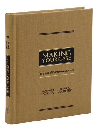 Making Your Case: The Art of Persuading Judges