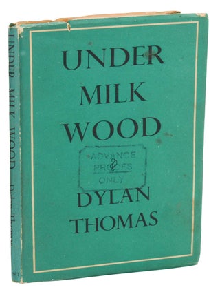 Item #140948855 Under Milk Wood: A Play for Voices. Preface, Musical Settings, Dylan Thomas,...