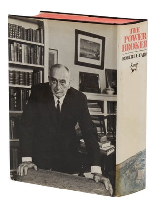 The Power Broker: Robert Moses and the Fall of New York
