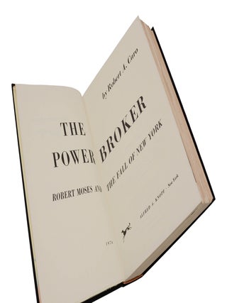 The Power Broker: Robert Moses and the Fall of New York