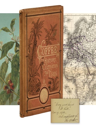 Item #140948867 Coffee: Its History, Cultivation, and Uses. Illustrated with Original Designs by...