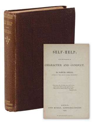 Item #140948869 Self-Help; with Illustrations of Character and Conduct. Samuel Smiles