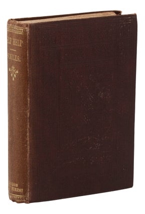Self-Help; with Illustrations of Character and Conduct
