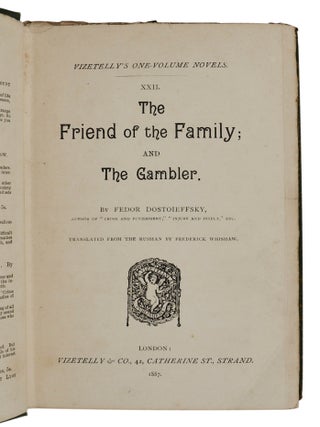 The Friend of the Family; and The Gambler (Vizetelly's One-Volume Novels XXII)