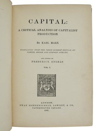 Capital: A Critical Analysis of Capitalist Production