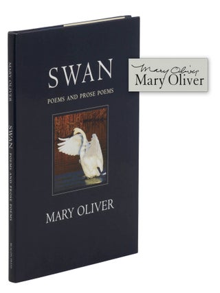 Item #140948886 Swan: Poems and Prose Poems. Mary Oliver