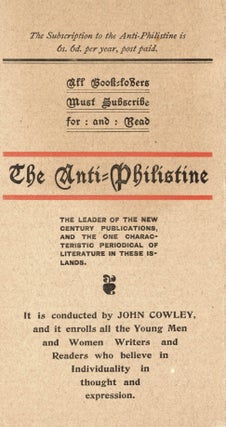 The Anti-Philistine: A Monthly Magazine & Review of Belles-Lettres: Also a Periodical of Protest. (Complete run)