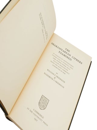 The Shakespeare Ciphers Examined: An Analysis of Cryptographic Systems Used as Evidence that Some Author Other than William Shakespeare Wrote the Plays Commonly Attributed to Him