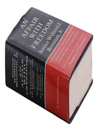 An Affair with Freedom: A Collection of His Opinions and Speeches Drawn from His First Decade as a United States Supreme Court Justice
