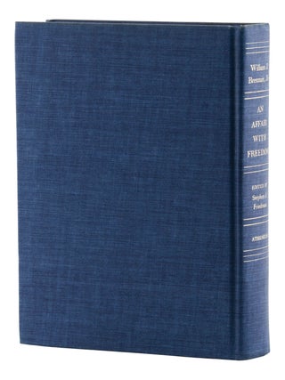 An Affair with Freedom: A Collection of His Opinions and Speeches Drawn from His First Decade as a United States Supreme Court Justice