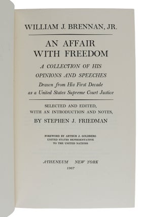 An Affair with Freedom: A Collection of His Opinions and Speeches Drawn from His First Decade as a United States Supreme Court Justice