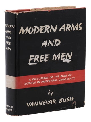 Modern Arms and Free Men: A Discussion of the Role of Science in Preserving Democracy