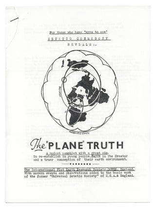 Item #140948998 The "Plane" Truth (Mailer for the Flat Earth Research Society book). Samuel Shenton
