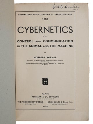 Cybernetics; or Control and Communication in the Animal and the Machine. Actualitees scientifiques et industrielles; 1053.