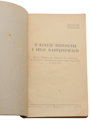 O Kulcie Jednostki I Jego Nastepstwach: Referat I Sekretarza KC KPZR tow. N. S. Chruszczowa na XX Zjezdzie Komunistycznej Partii Zwiazku Radzieckiego (The Personality Cult and its Consequences)
