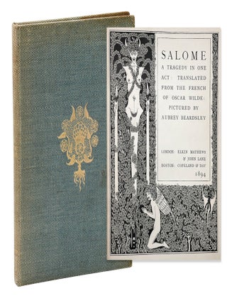 Item #140949078 Salome: A Tragedy in One Act, Translated from the French. Oscar Wilde, Aubrey...